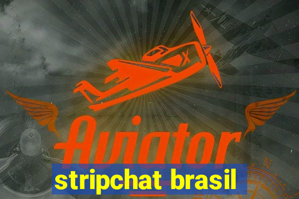 stripchat brasil